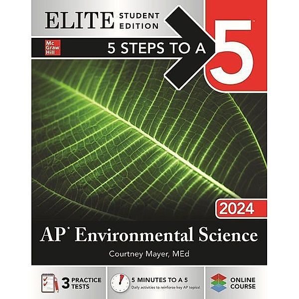 5 Steps to a 5: AP Environmental Science 2024 Elite Student Edition, Courtney Mayer