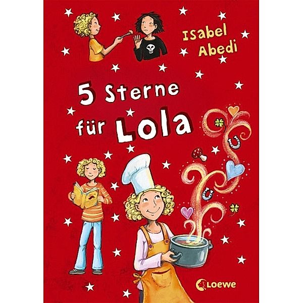 5 Sterne für Lola / Lola Bd.8, Isabel Abedi