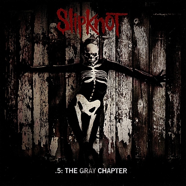 .5:The Gray Chapter, Slipknot