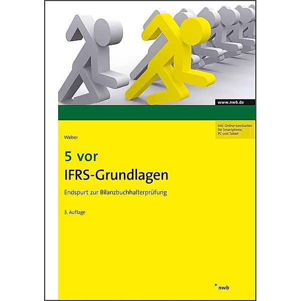 5 vor IFRS-Grundlagen / NWB Bilanzbuchhalter, Martin Weber