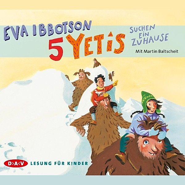 5 Yetis suchen ein Zuhause, Eva Ibbotson