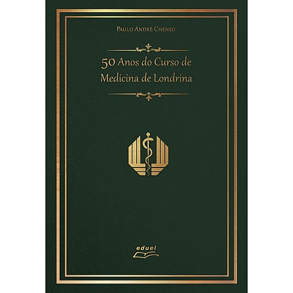 50 Anos do Curso de Medicina de Londrina, Paulo André Chenso