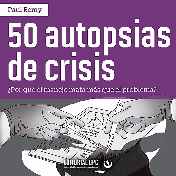 50 Autopsias de crisis, Paul Remy Oyague