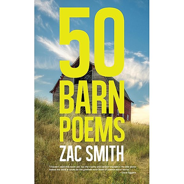 50 Barn Poems, Zac Smith