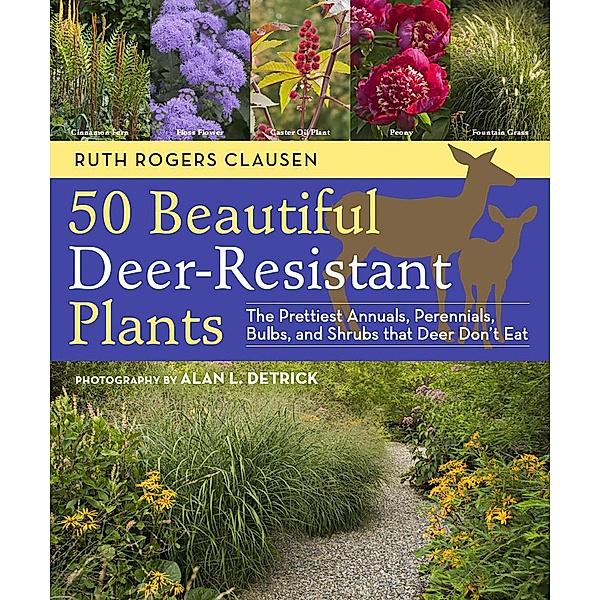 50 Beautiful Deer-Resistant Plants, Ruth Rogers Clausen