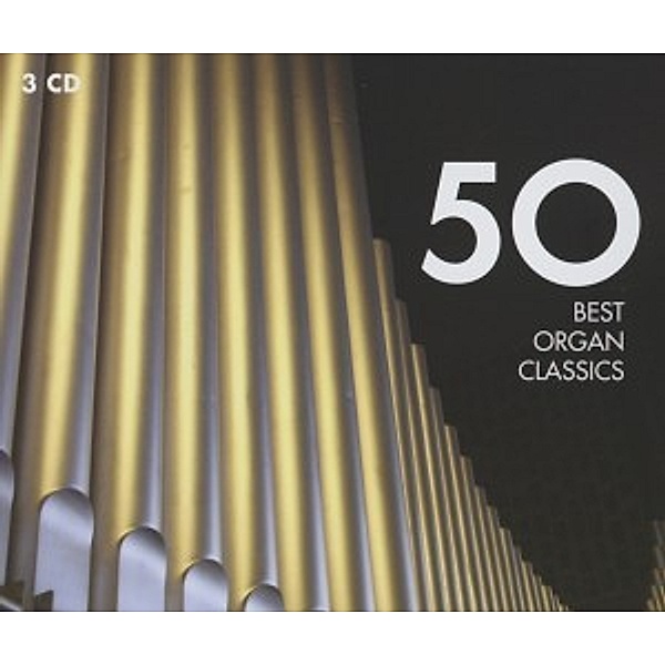 50 Best Organ Classics, Jacob, Rogg, Preston, Parker-Smit