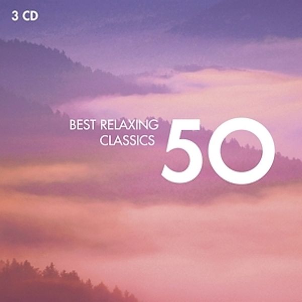 50 Best Relaxing Classics, Diverse Interpreten