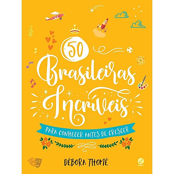 50 brasileiras incríveis para conhecer antes de crescer, Débora Thomé