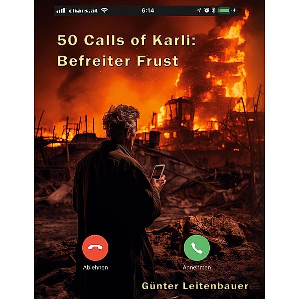 50 Calls of Karli - Befreiter Frust, Günter Leitenbauer