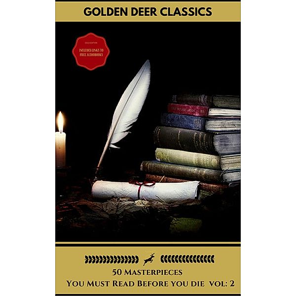 50 Classics you have to read before you die Vol: 2 (Gold Edition) (Golden Deer Classics) [Included audiobooks link + Active toc] / 50 Masterpieces You Have To Read Before You Die, Lewis Carroll, Mark Twain, Jules Verne, Oscar Wilde, Golden Deer Classics, Arthur Conan Doyle