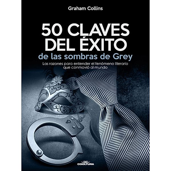 50 Claves del éxito de las sombras de Grey, Graham Collins
