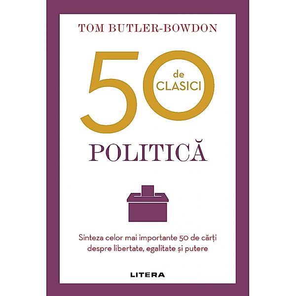 50 De Clasici. Politica / Politica & Filosofie, Tom Butler-Bowdon