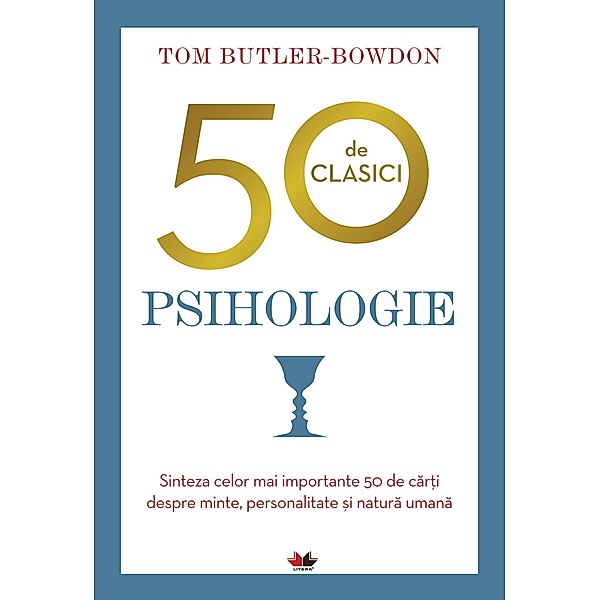 50 de clasici. Psihologie / IQ230, Tom Butler-Bowdon