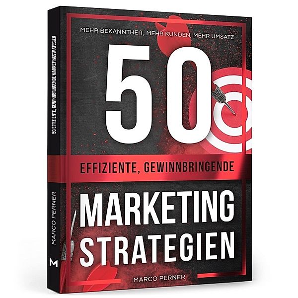 50 effiziente, gewinnbringende Marketingstrategien, Marco Perner