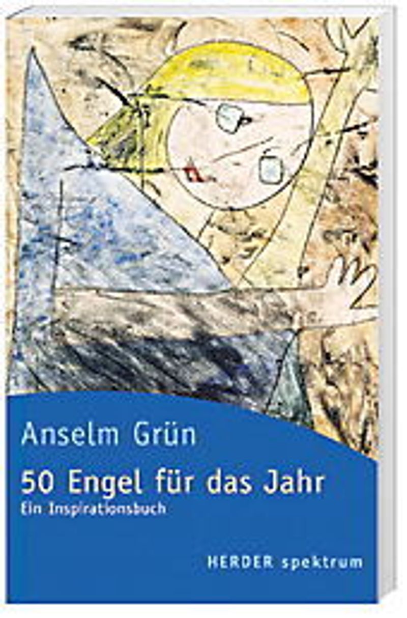 50 Engel Fur Das Jahr Buch Von Anselm Grun Versandkostenfrei Weltbild De