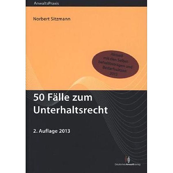 50 Fälle zum Unterhaltsrecht, Norbert Sitzmann