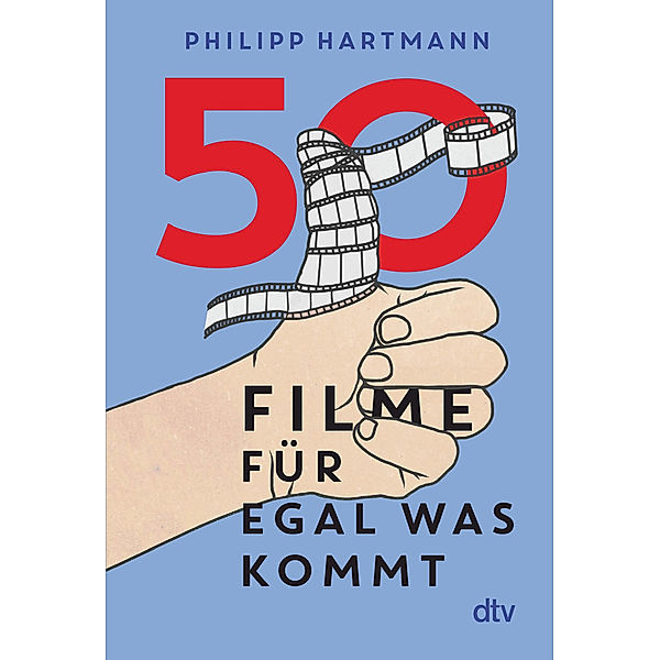50 Filme für egal was kommt, Philipp Hartmann