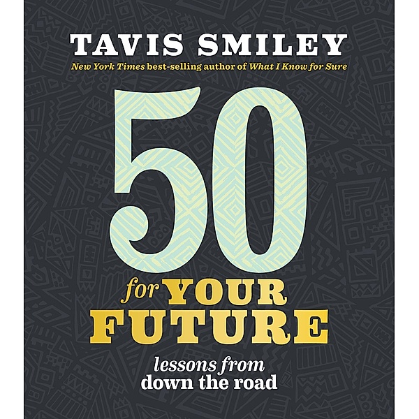 50 for Your Future, Tavis Smiley
