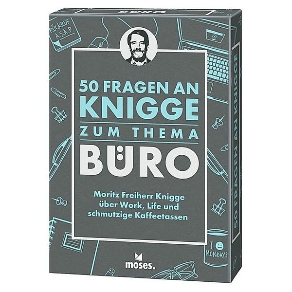 50 Fragen an Knigge / 50 Fragen an Knigge zum Thema Büro, Moritz Freiher Knigge, Michael Schellberg, Kajo Titus Strauch