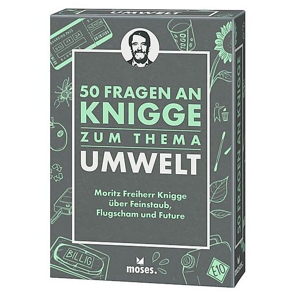 50 Fragen an Knigge / 50 Fragen an Knigge zum Thema Umwelt, Moritz Freiher Knigge, Michael Schellberg, Kajo Titus Strauch