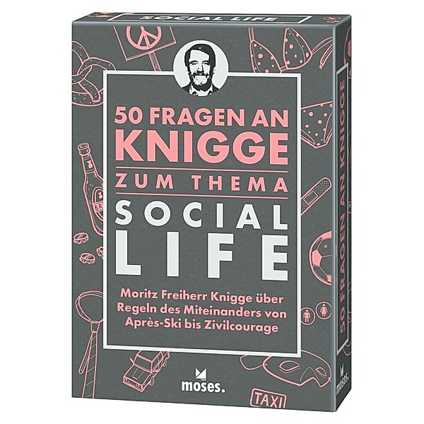 50 Fragen an Knigge / 50 Fragen an Knigge zum Thema Social Life, Moritz Freiherr Knigge, Michael Schellberg, Kajo Titus Strauch
