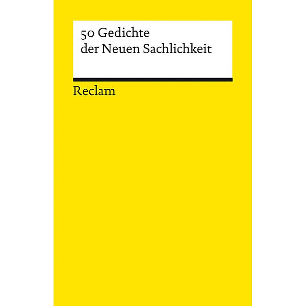 50 Gedichte der Neuen Sachlichkeit