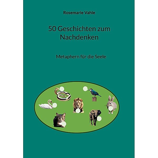 50 Geschichten zum Nachdenken, Rosemarie Vahle