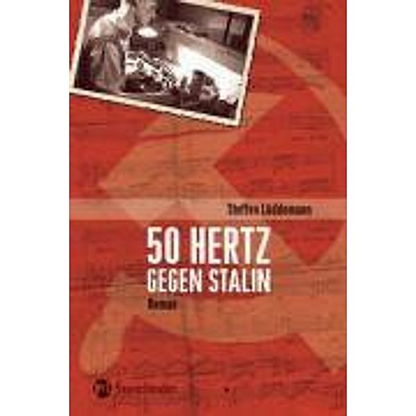 50 Hertz gegen Stalin, Steffen Lüddemann