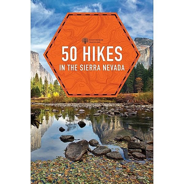 50 Hikes in the Sierra Nevada (2nd Edition)  (Explorer's 50 Hikes) / Explorer's 50 Hikes Bd.0, Julie Smith