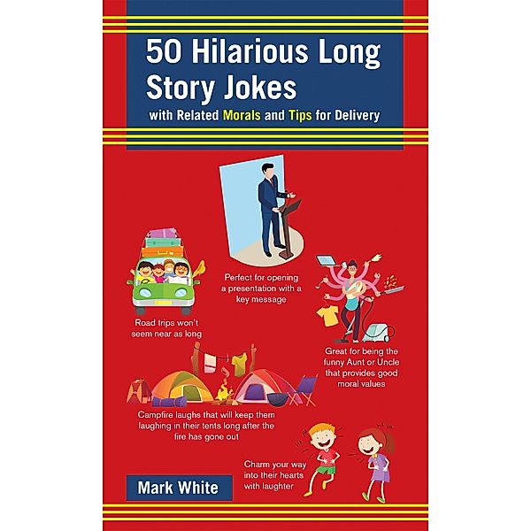 50 Hilarious Long Story Jokes, Mark White
