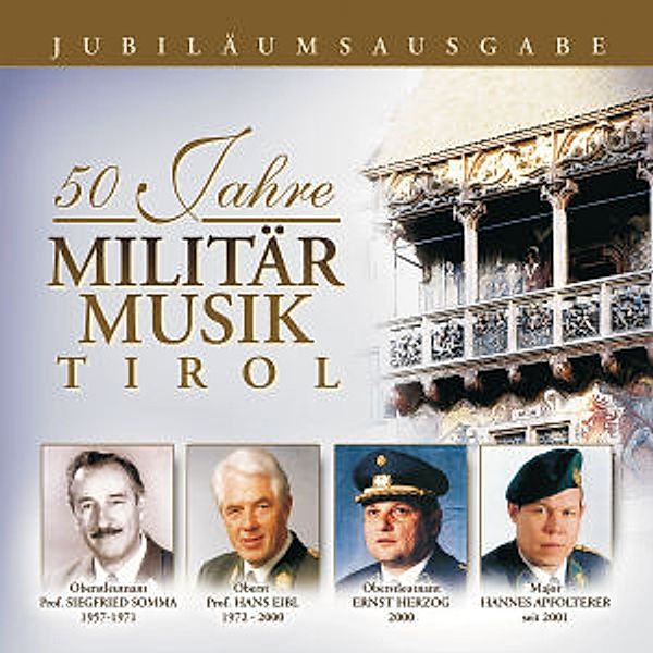 50 Jahre, Militärmusik Tirol