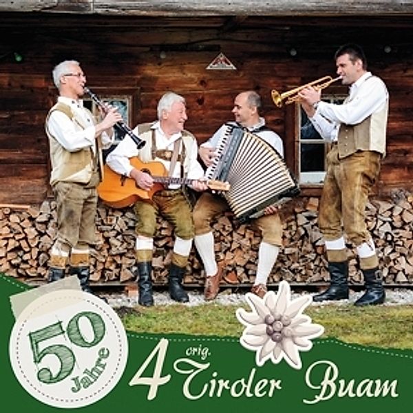 50 Jahre, Orig.4 Tiroler Buam