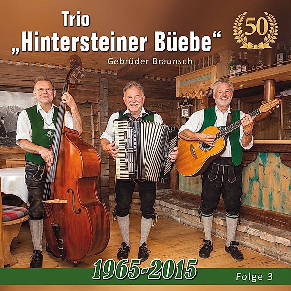50 Jahre-1965 Bis 2015-Folge 3, Hintersteiner Büebe