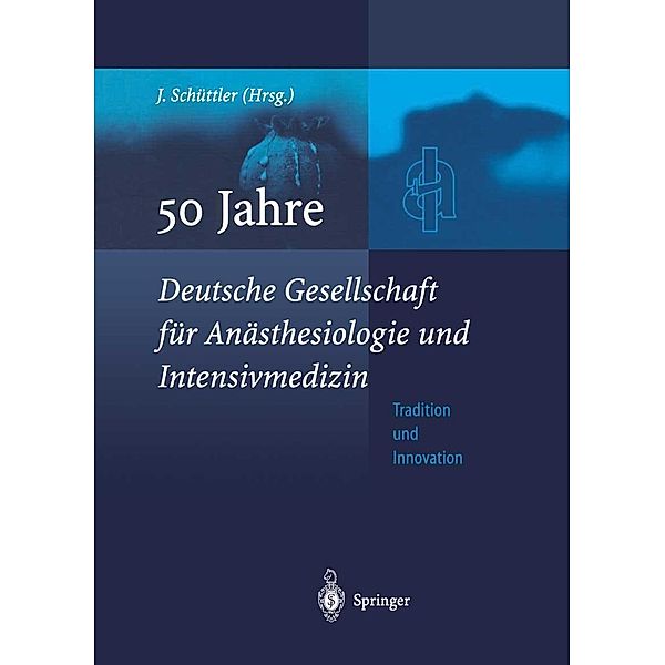 50 Jahre Deutsche Gesellschaft für Anästhesiologie und Intensivmedizin