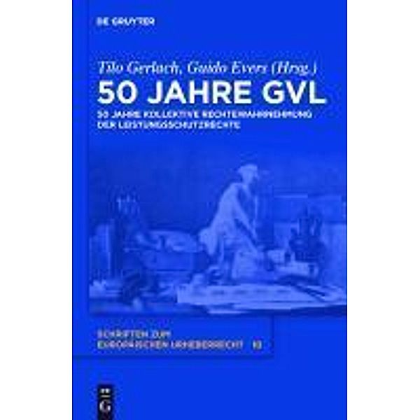 50 Jahre GVL / Schriftenreihe International Cultural-historical Human Sciences Bd.10