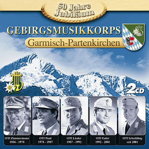 50 Jahre - Jubiläumsausgabe, Gebirgsmusikkorps Garmisch-partenkirchen