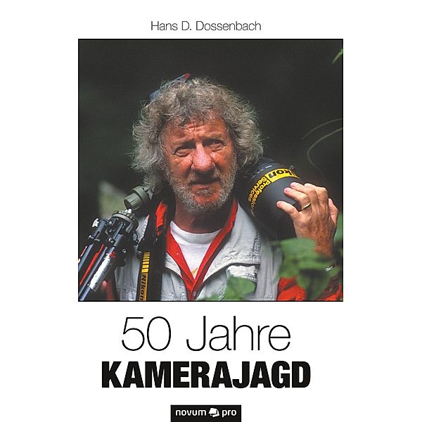 50 Jahre Kamerajagd, Hans D. Dossenbach