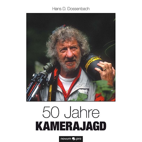 50 Jahre Kamerajagd, Hans D. Dossenbach