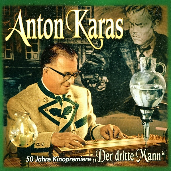 50 Jahre Kinopremiere Der Dritte Mann, Anton Karas