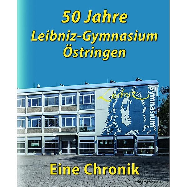 50 Jahre Leibniz-Gymnasium Östringen