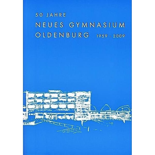 50 Jahre Neues Gymnasium Oldenburg