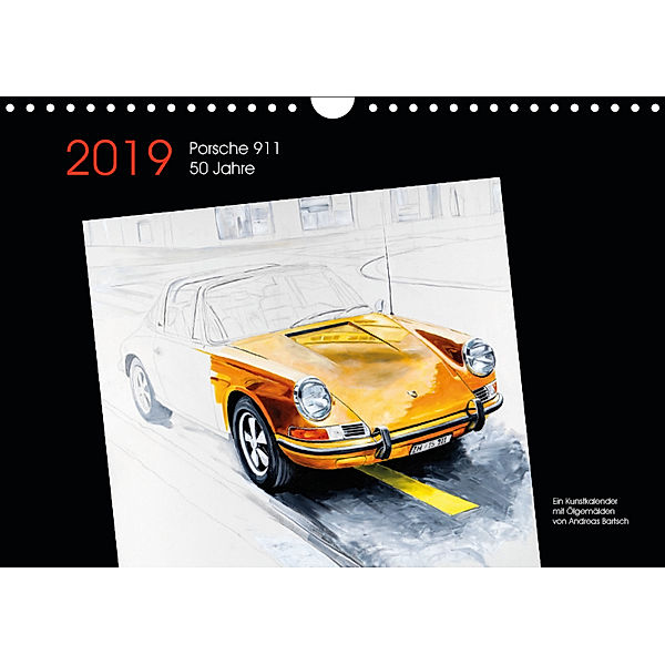 50 Jahre Porsche 911 (Wandkalender 2019 DIN A4 quer), Andreas Bartsch / design