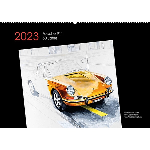 50 Jahre Porsche 911 (Wandkalender 2023 DIN A2 quer), Andreas Bartsch / design, bartsch.