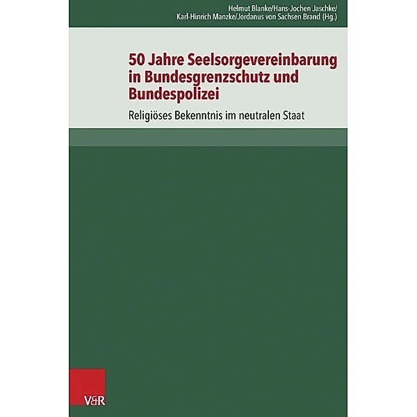50 Jahre Seelsorgevereinbarung in Bundesgrenzschutz und Bundespolizei