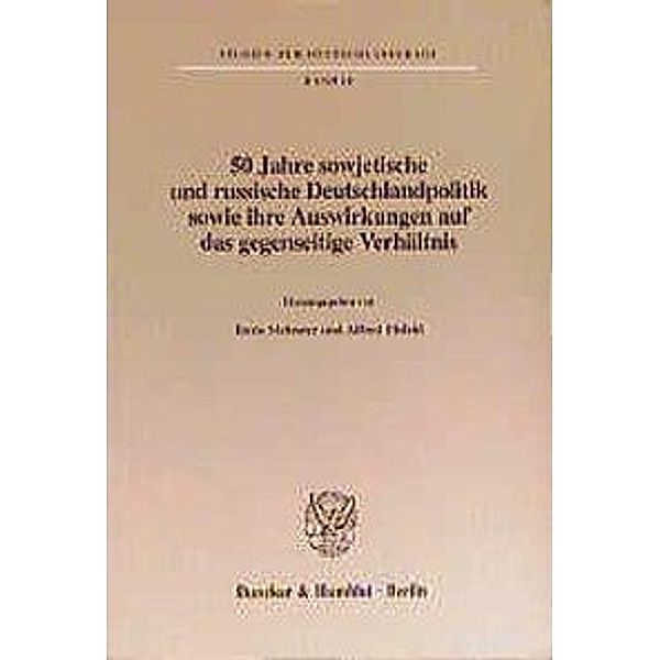 50 Jahre sowjetische und russische Deutschlandpolitik sowie