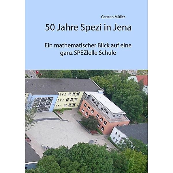 50 Jahre Spezi in Jena, Carsten Müller