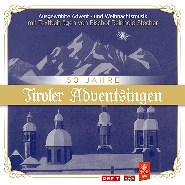 50 Jahre Tiroler Adventsingen/Texte Stecher, Various