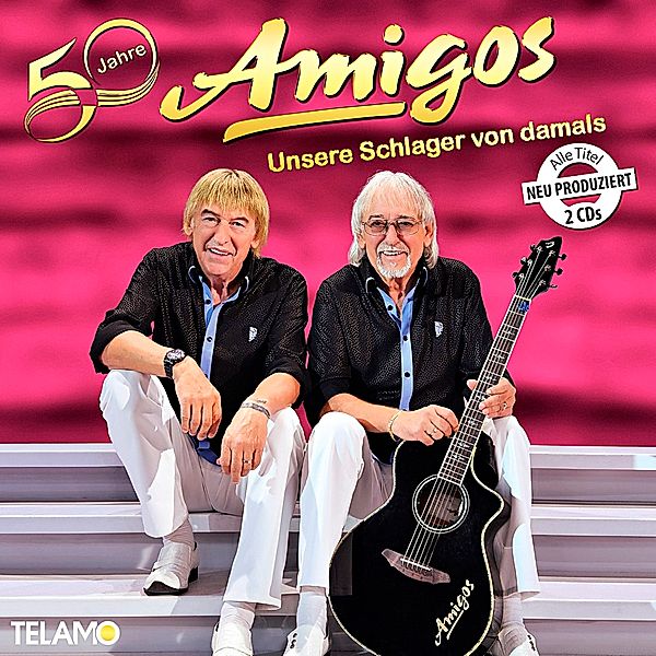 50 Jahre: Unsere Schlager von damals (2 CDs), Amigos