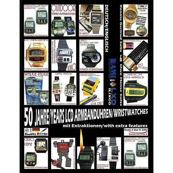 50 Jahre/Years LCD Armbanduhren/Wristwatches, Uwe Heinz Sültz, Renate Gertrud Sültz