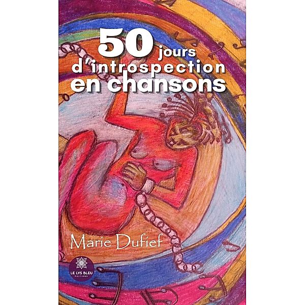 50 jours d'introspection en chansons, Marie Dufief